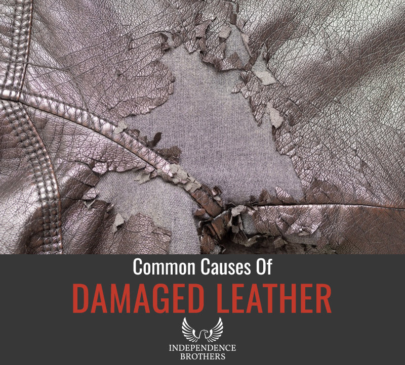 Common Causes Of Damaged Leather Independence Brothers