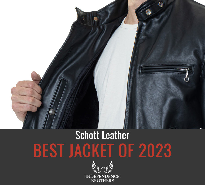 Best Schott Leather Jacket 2023 - Independence Brothers