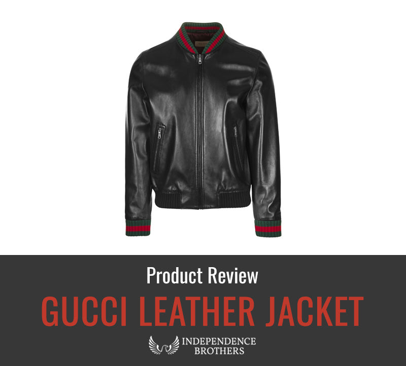 nikotin revidere Min Gucci Leather Jacket Review - Independence Brothers
