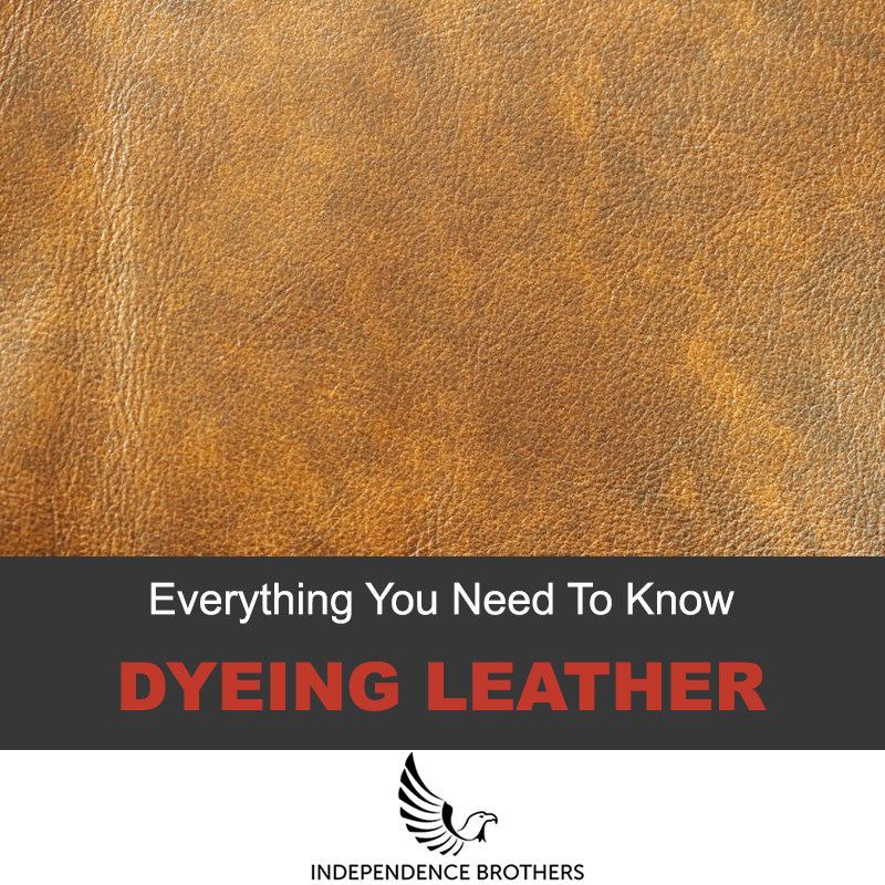 Everything You Need to Know About Dyeing Leather