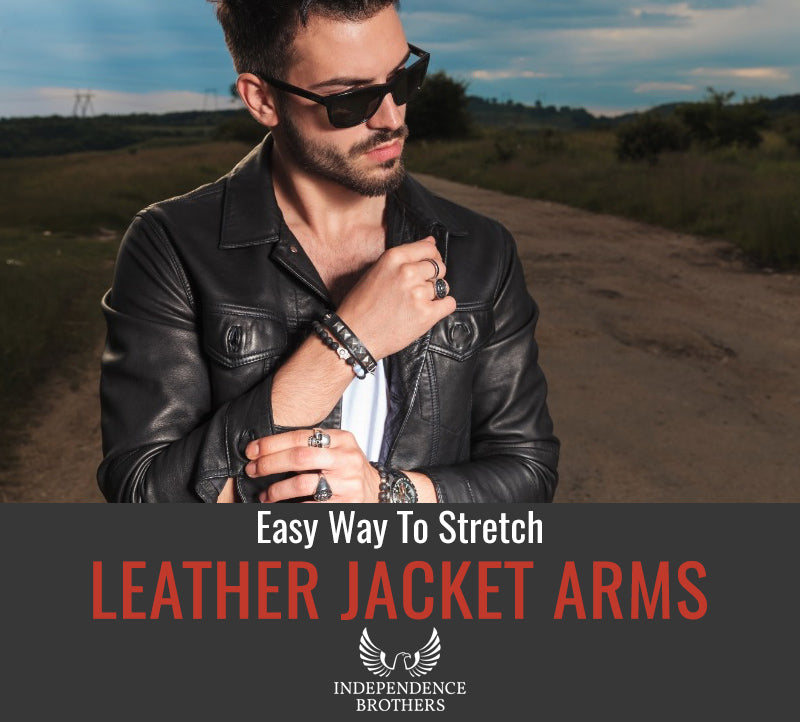 Easy Way To Stretch Leather Jacket Arms - Independence Brothers