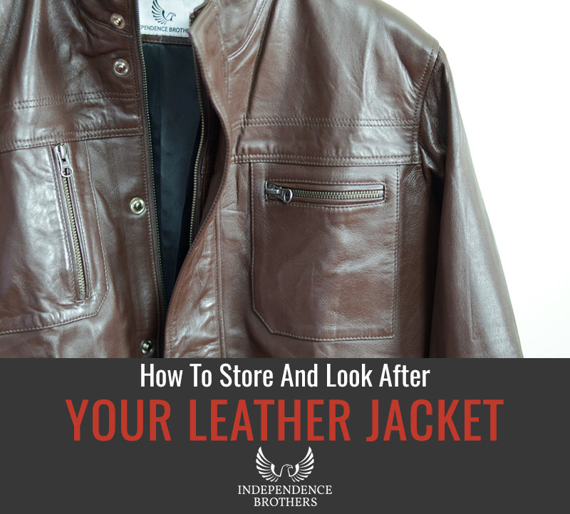 How To Store Leather Jackets A Complete Guide Independence Brothers