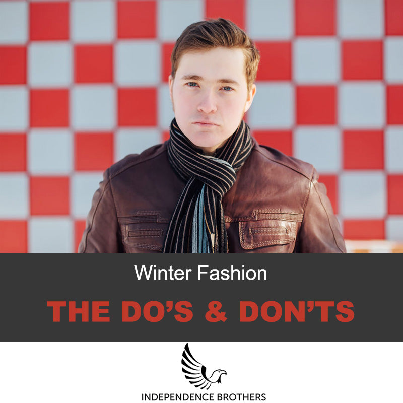 The Do's And Don'ts Of Men's Winter Outfits