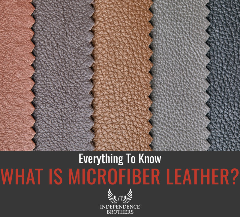 Everything You Need to Know About Microfiber Leather Independence