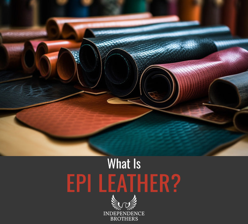What is Epi leather? why is it expensive when compared to other