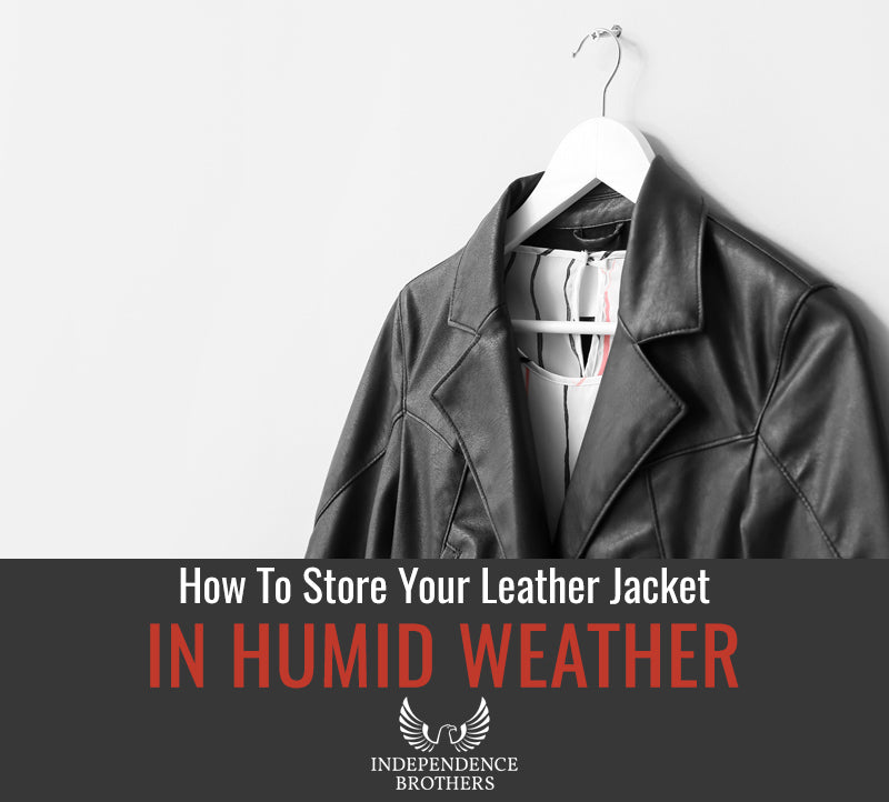 Easy Ways To Store Leather In Humid Weather