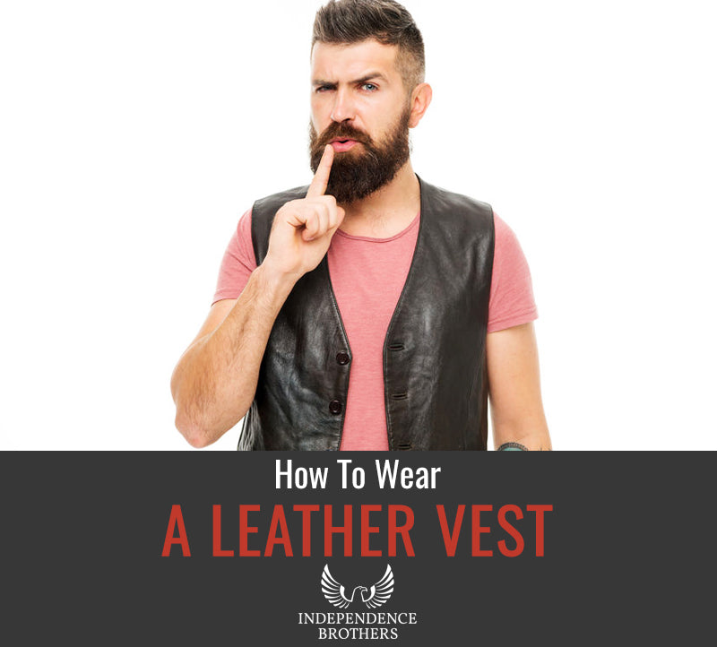 How to Wear a Leather Vest