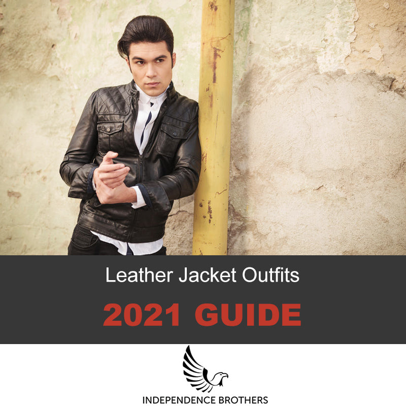 2021 Leather Jacket Outfits Guide